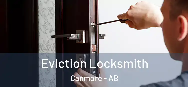 Eviction Locksmith Canmore - AB
