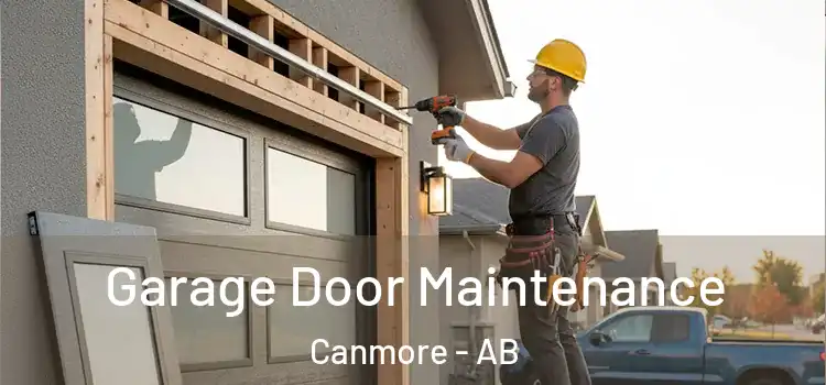  Garage Door Maintenance Canmore - AB