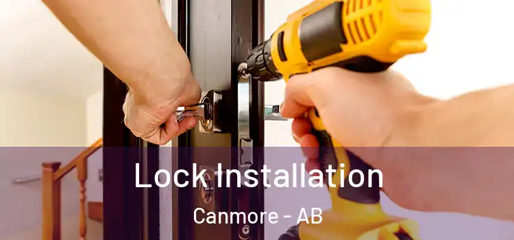  Lock Installation Canmore - AB